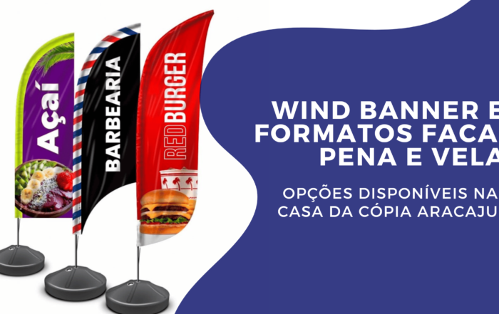 Wind Banner e Formatos Faca, Pena e Vela